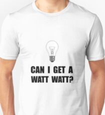 Watt Watt Light Bulb Unisex T-Shirt