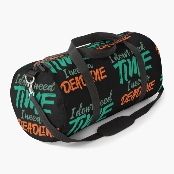 Item preview, I don't need time, I need a deadline. v.1 designed and sold by x1brett.