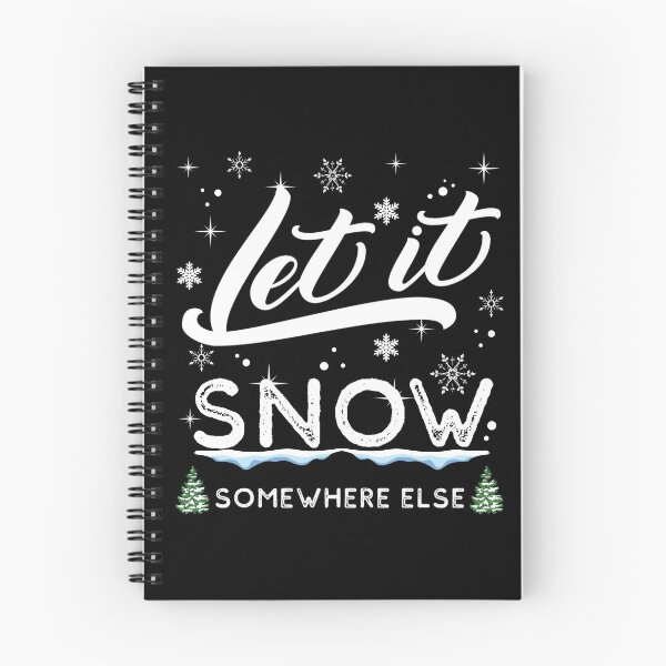 Item preview, Let It Snow Somewhere Else designed and sold by ReichBourne.