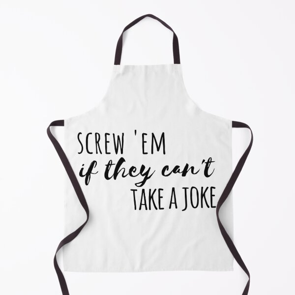 Item preview, screw em if they cant take a joke mamma mia quote designed and sold by emcazalet.