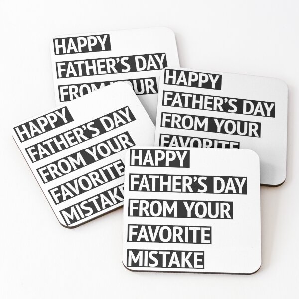 Item preview, Happy Father's Day from your favorite mistake designed and sold by mashkety.