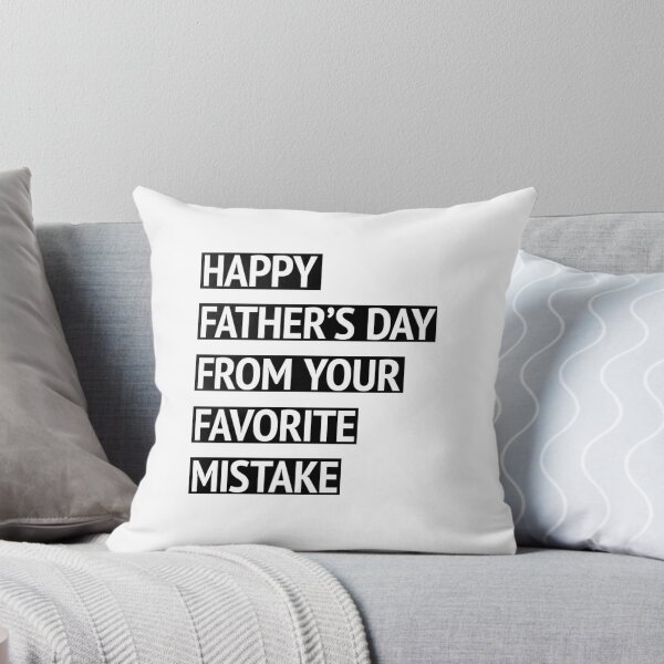 Item preview, Happy Father's Day from your favorite mistake designed and sold by mashkety.