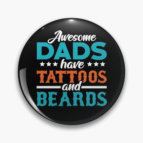 Item preview, Awesome Dads Have Tattoos And Beards designed and sold by GACreative63.