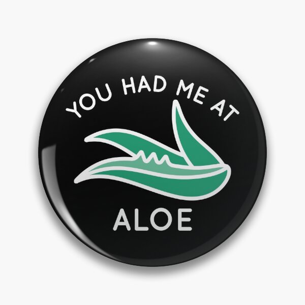Item preview, You Had Me At Aloe designed and sold by cherrific.