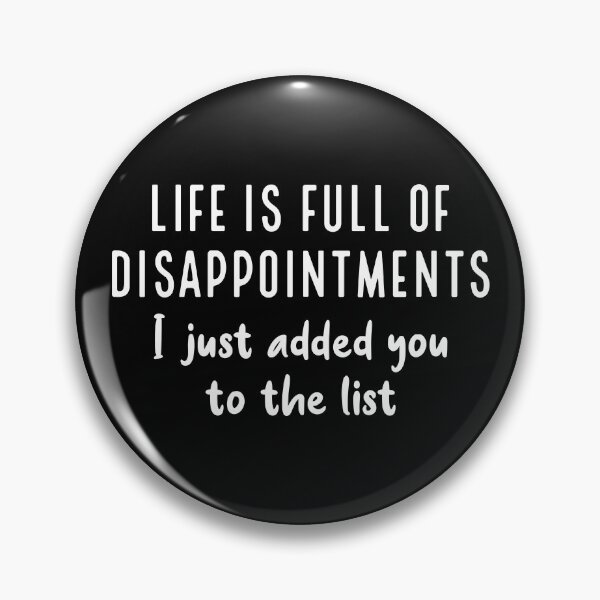 Item preview, Life Is Full Off Disappointments designed and sold by cherrific.