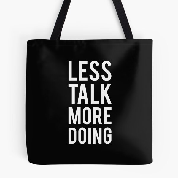 Item preview, less talk more doing designed and sold by BOITISTORE.