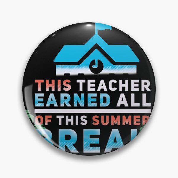 Item preview, This teacher earned all of this summer break designed and sold by mwebba2005.