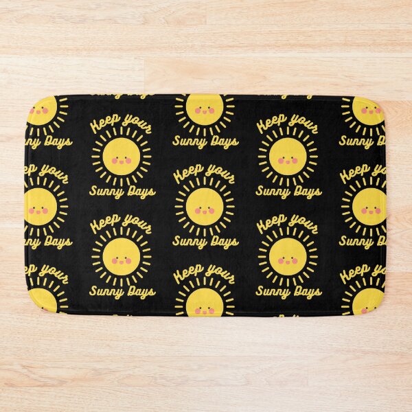 Item preview, Keep Your Sunny Days designed and sold by AmberSiraj.