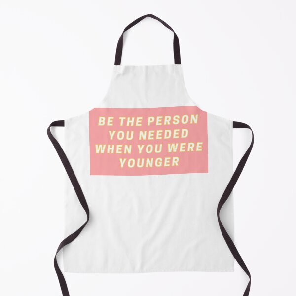 Item preview, Be the person you needed when you were younger designed and sold by wilder-mind.