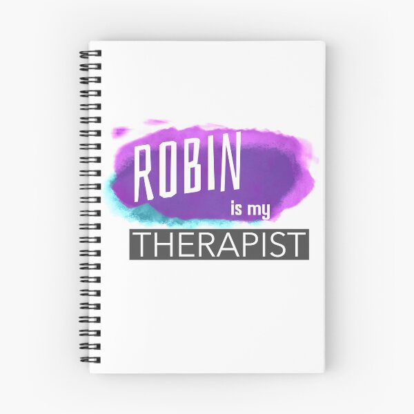 Item preview, Robin is my Therapist designed and sold by JellyAF.
