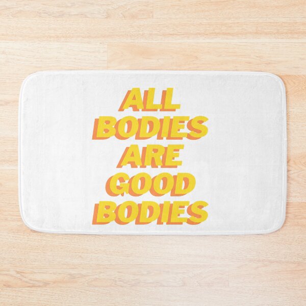 Item preview, ALL BODIES ARE GOOD BODIES designed and sold by wilder-mind.