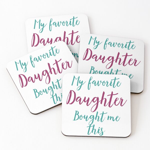 Item preview, My favorite daughter designed and sold by DasaMerch.