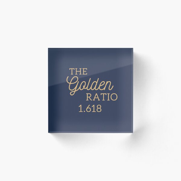The Golden ratio 1.618 Acrylic Block