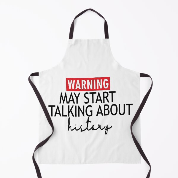 Item preview, warning may start talking about history / Warning History - Funny History Shirt For Historians T-Shirt designed and sold by BUniqueBSpecial.