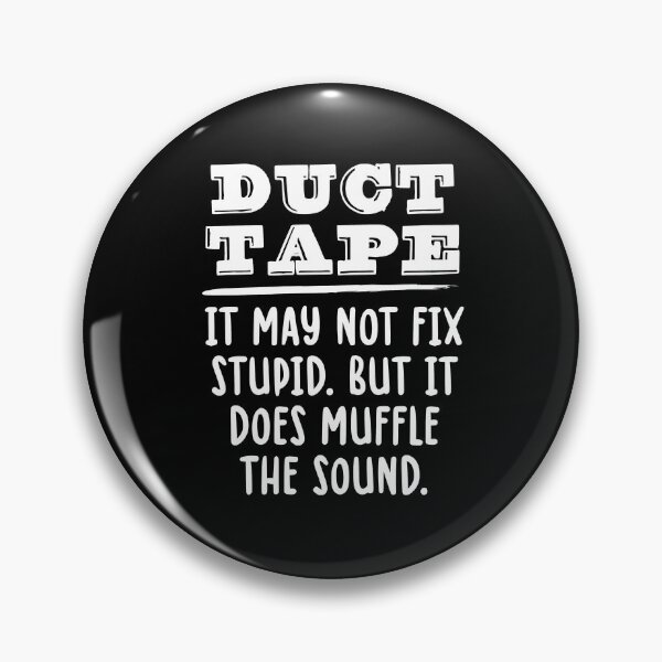 Item preview, Funny Duct Tape Joke Handy Man Engineering Joke designed and sold by JackCurtis1991.