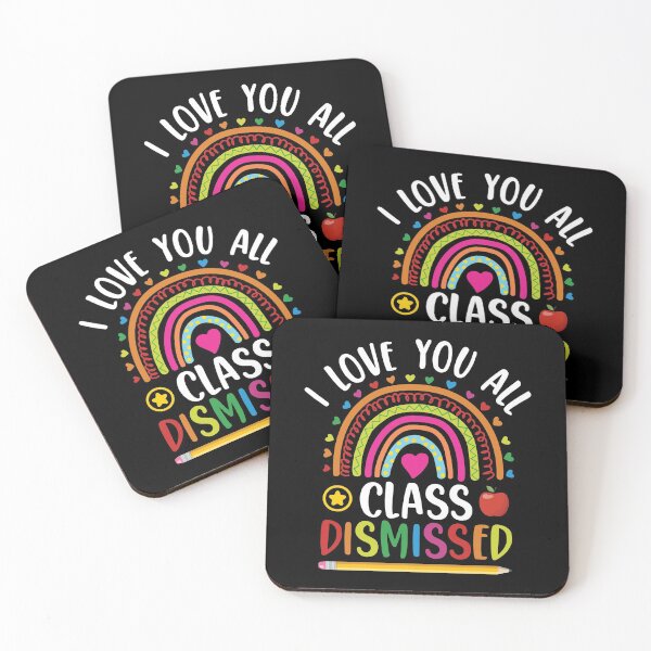 Item preview, I Love You All Class Dismissed designed and sold by timothybakerhi.
