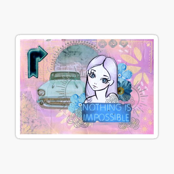 'Nothing is Impossible' Dreamy Pop Art Collage Sticker