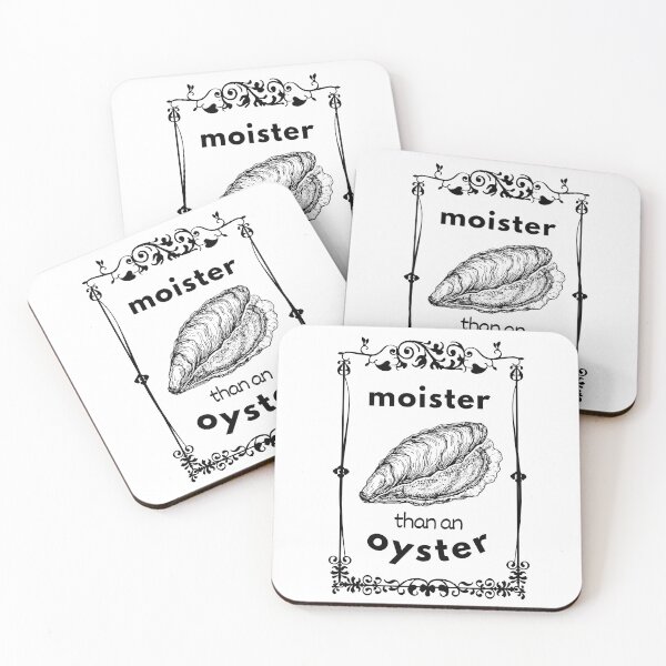 Item preview, Moister than an oyster, fancy  designed and sold by DeVeauDesign.