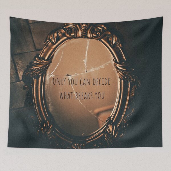 Item preview, Only You can Decide What Breaks You Acomaf Quote designed and sold by FanArtzz.
