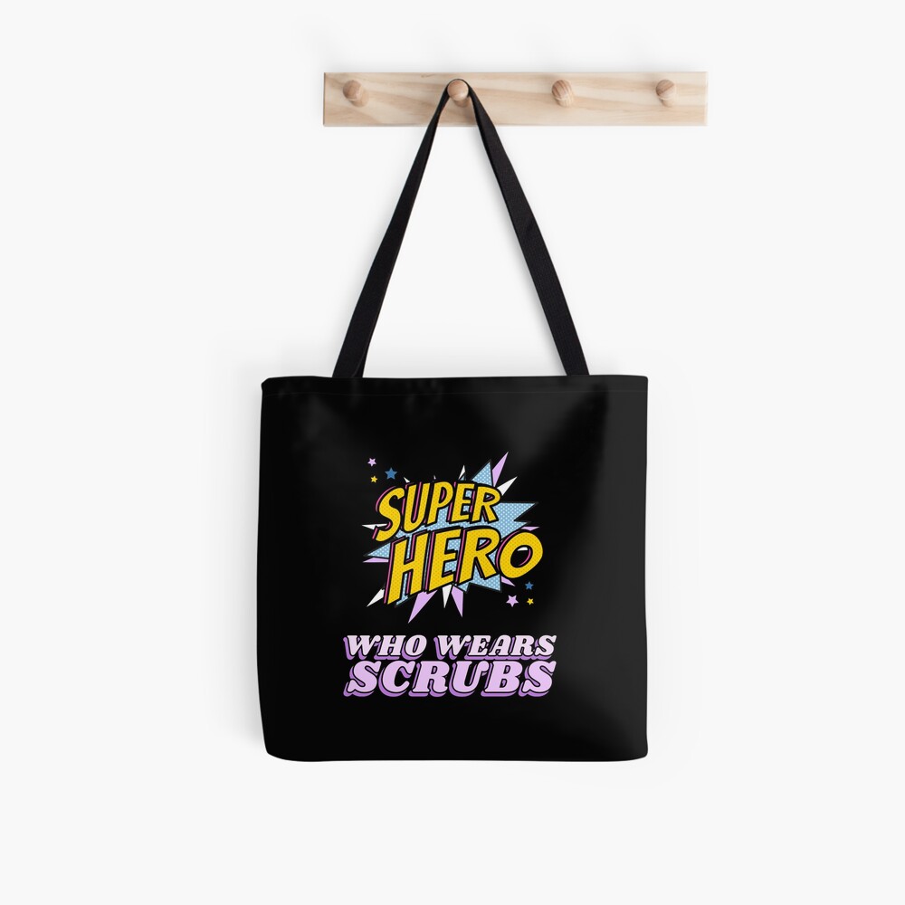 This Superhero Wears Scrubs Tote Bag