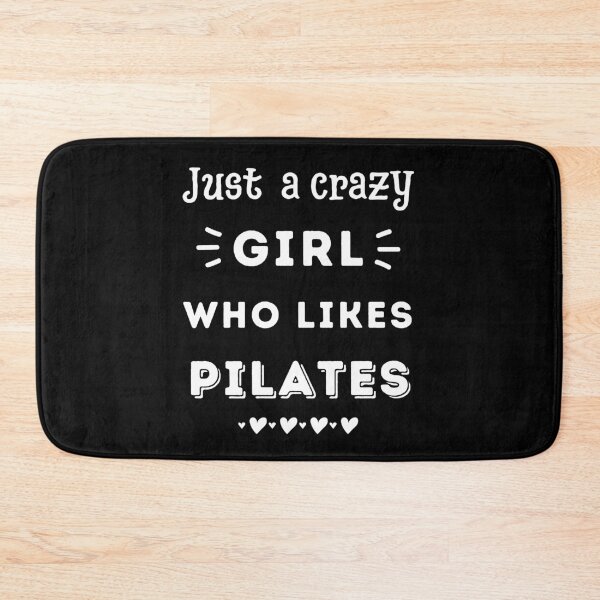 Item preview, Just a crazy girl who likes pilates designed and sold by TheGreenGoat.