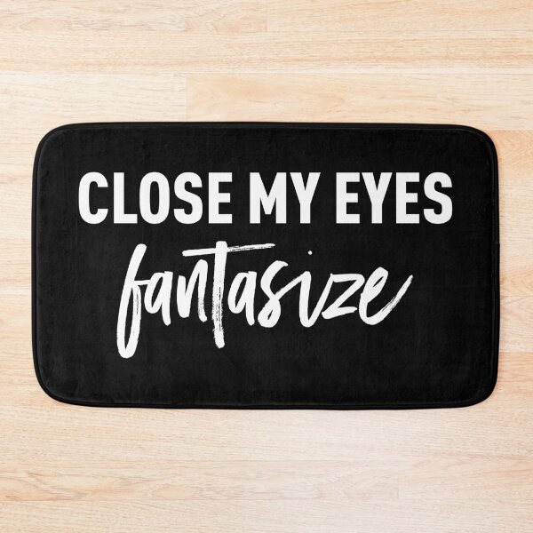 Item preview, Close My Eyes, Fantasize (White) designed and sold by FilipeFerreira.