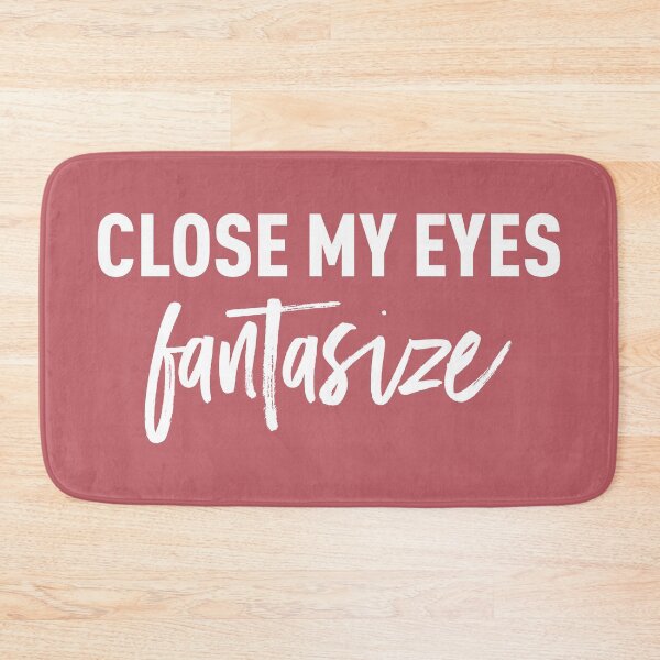 Item preview, Close My Eyes, Fantasize (Pinky Red BG) designed and sold by FilipeFerreira.