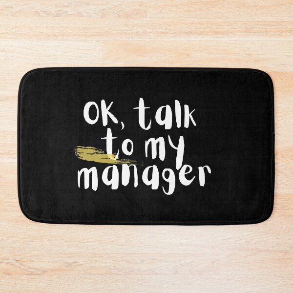 Item preview,  OK, talk to my manager  . designed and sold by Hab2.