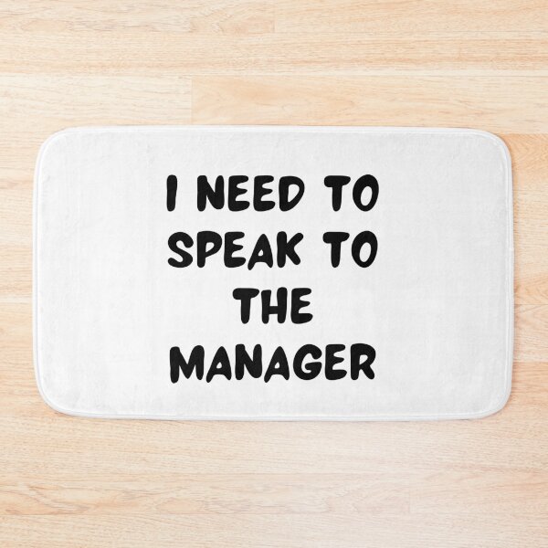 Item preview, I need to speak to the manager designed and sold by Hab2.