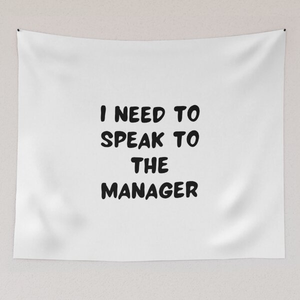 Item preview, I need to speak to the manager designed and sold by Hab2.