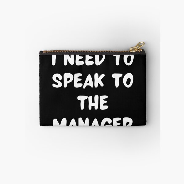 Item preview, Copy of I need to speak to the manager designed and sold by Hab2.