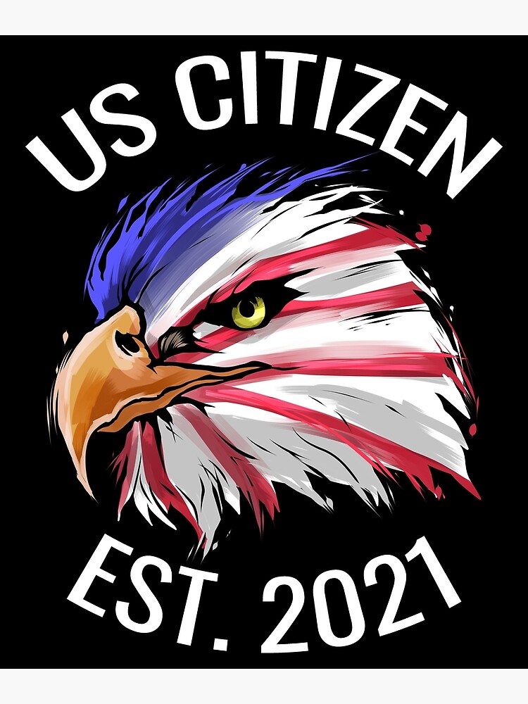 "US citizen est. 2021, eagle in colors of US flag," Poster for Sale by