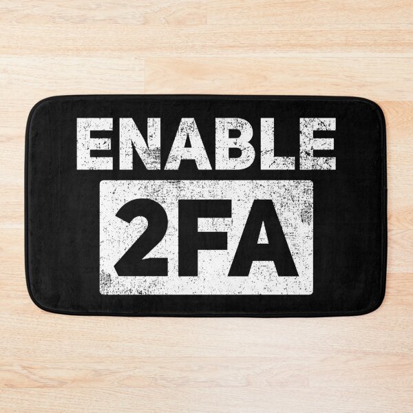 Item preview, Cybersecurity Hacker Enable 2FA designed and sold by Mealla.