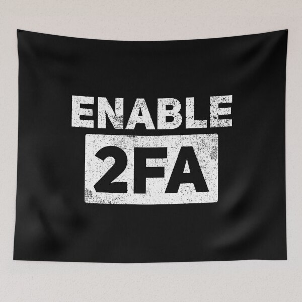 Item preview, Cybersecurity Hacker Enable 2FA designed and sold by Mealla.