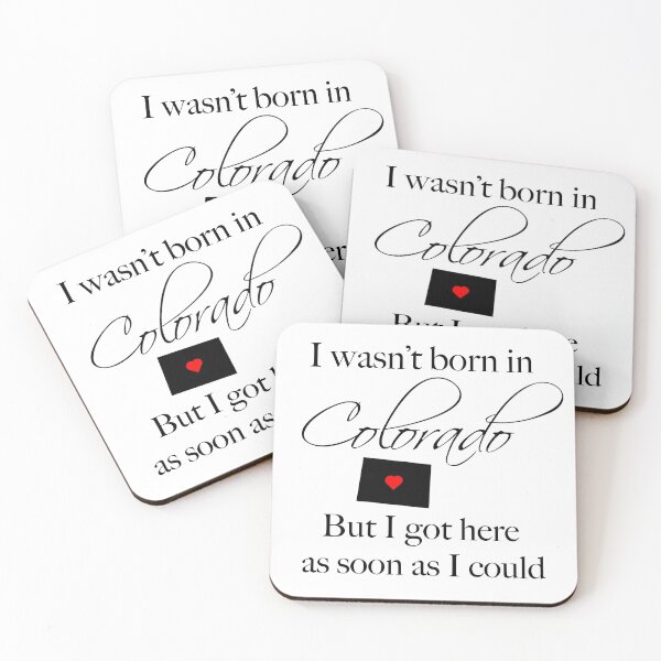 Item preview, I wasn't born in Colorado - Colorado Lover designed and sold by SmokeyRidge.