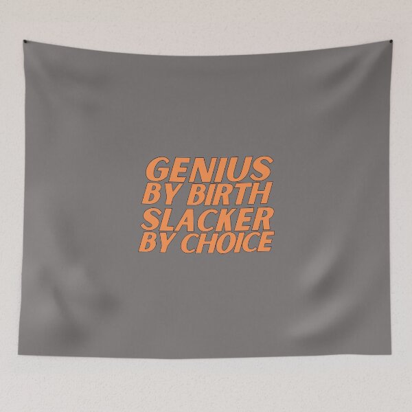Item preview,  genius by birth slacker by choice designed and sold by nevertheless-.