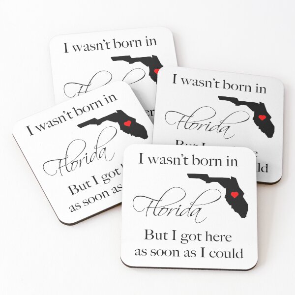 Item preview, I wasn't born in Florida - Florida Lover designed and sold by SmokeyRidge.