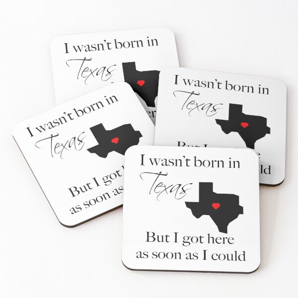 Item preview, I wasn't born in Texas - Texas Lover designed and sold by SmokeyRidge.