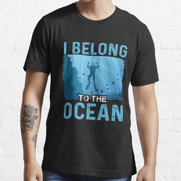 I belong to the ocean Essential T-Shirt