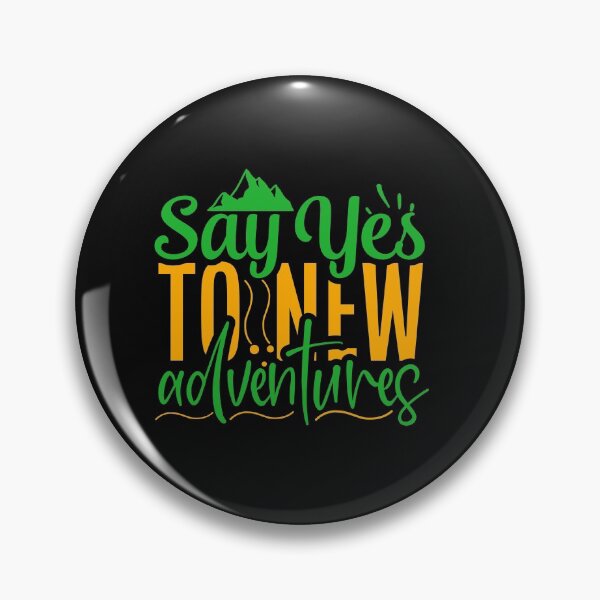 Artikelvorschau, Say yes to new adventures entworfen und verkauft von SasKloset.
