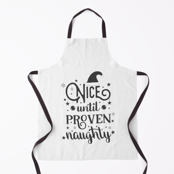 Item preview, Nice Until Proven Naughty designed and sold by FOX1999-Design.