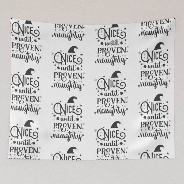 Item preview, Nice Until Proven Naughty designed and sold by FOX1999-Design.