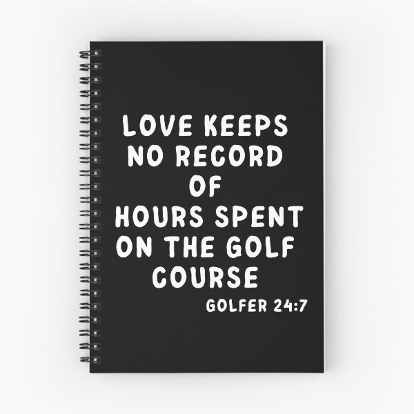 Item preview, Love Keeps No Record of Hours Spent on the Golf Course Golfer designed and sold by SunfullyYours.