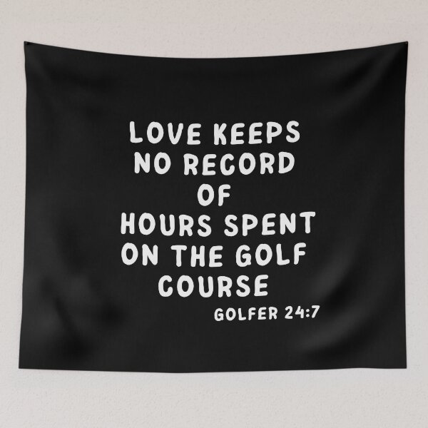 Item preview, Love Keeps No Record of Hours Spent on the Golf Course Golfer designed and sold by SunfullyYours.