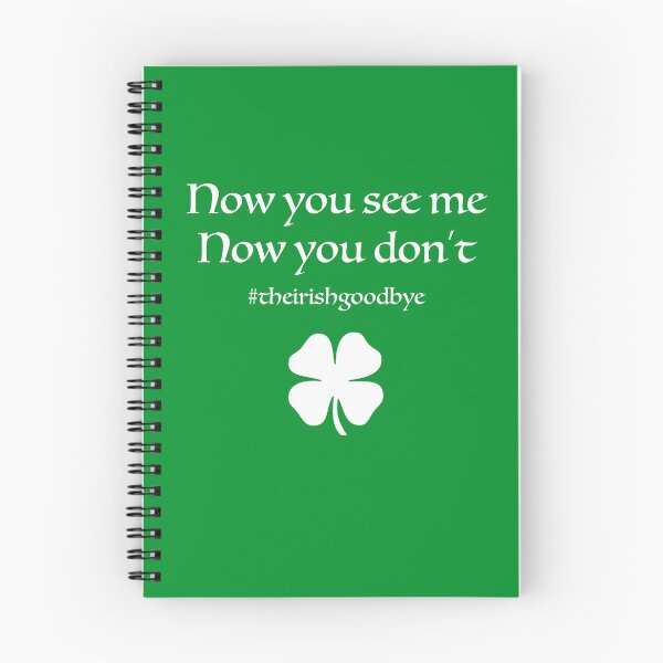 Item preview, Now you see me, Now you don't. The Irish Goodbye designed and sold by SmokeyRidge.