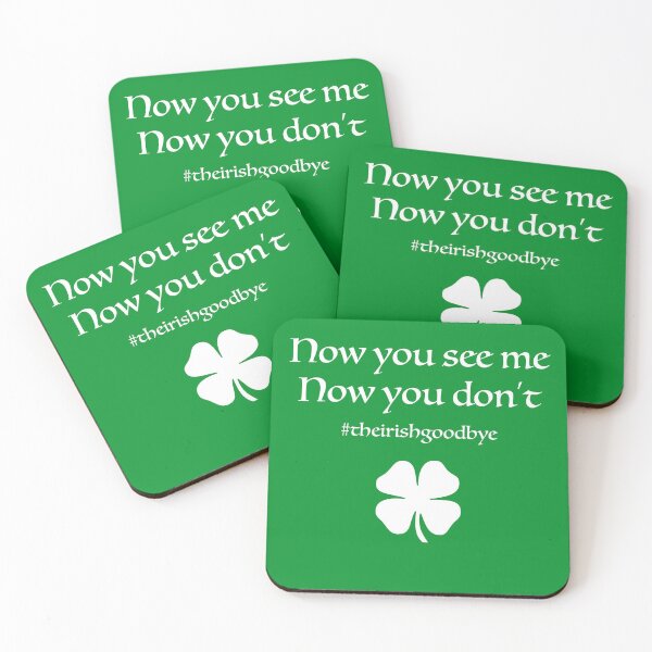 Item preview, Now you see me, Now you don't. The Irish Goodbye designed and sold by SmokeyRidge.