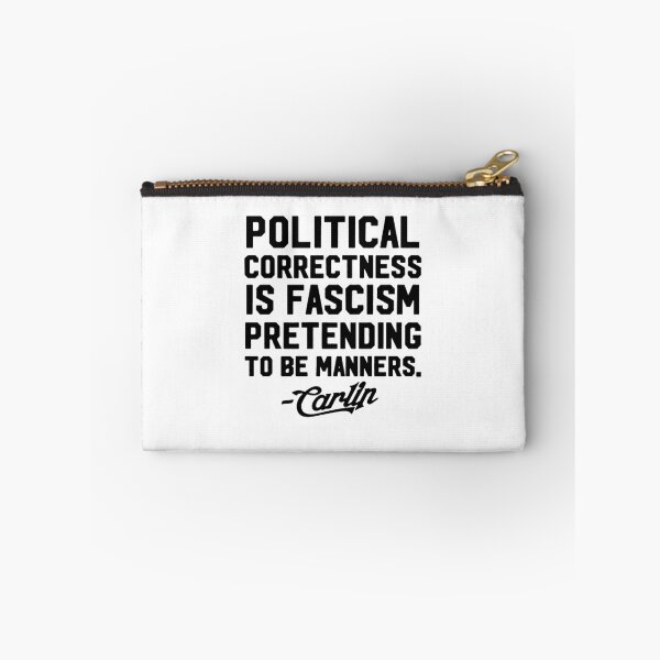Item preview, George Carlin Political Correctness Is Fascism Pretending To Be Manners designed and sold by SerenityPurdy.