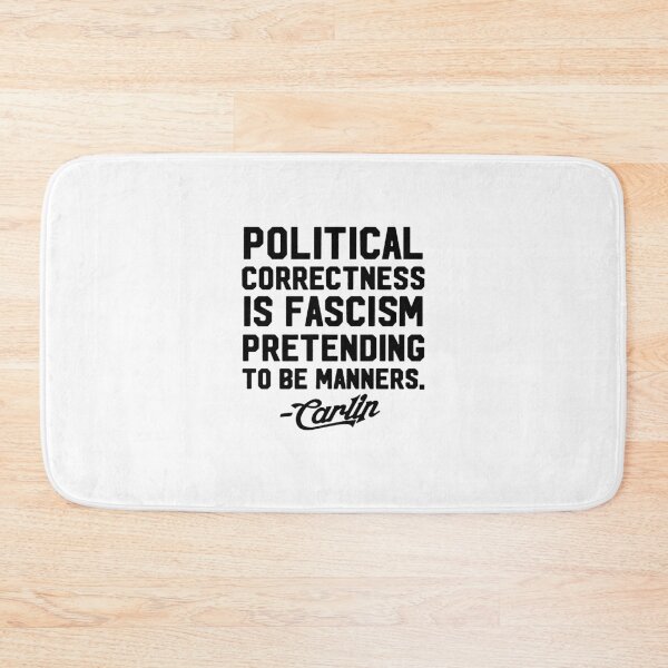 Item preview, George Carlin Political Correctness Is Fascism Pretending To Be Manners designed and sold by SerenityPurdy.
