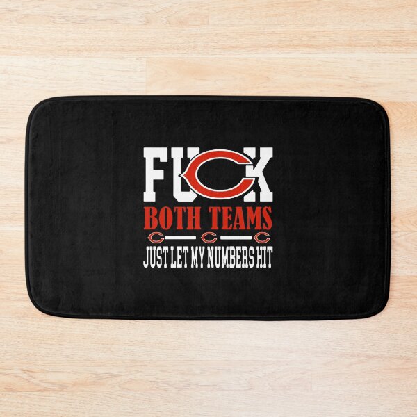 Item preview, Fuck Both Teams Just Let My Numbers Hit designed and sold by SerenityPurdy.