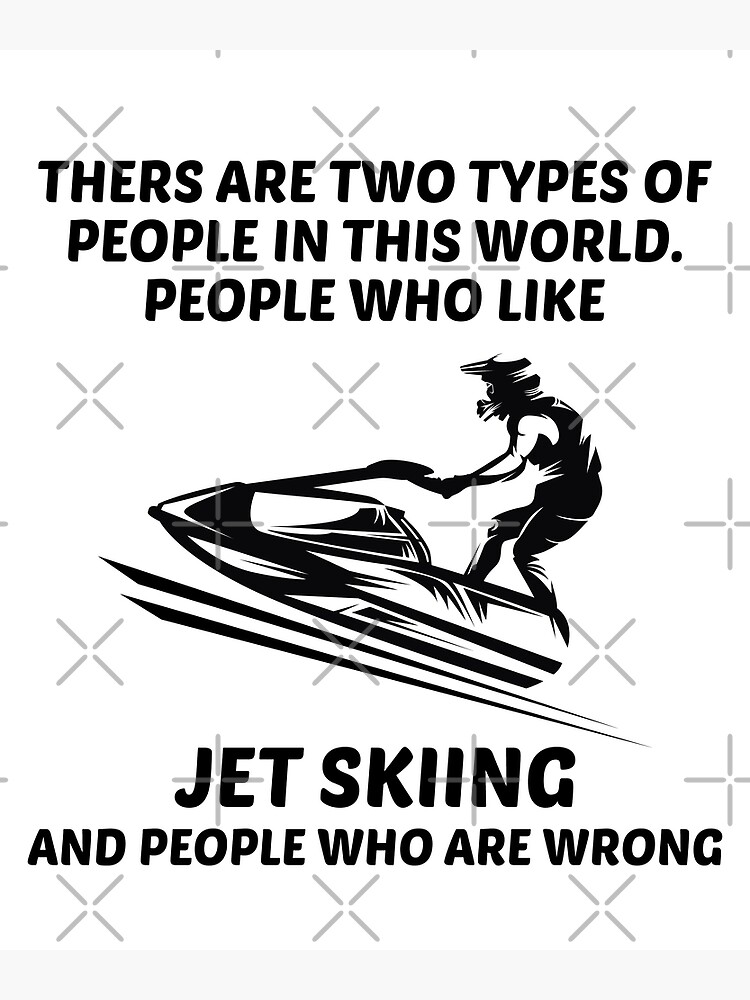 "Jet Ski Water Sports Boat Sea Summer Beach Funny Sayings" Poster by